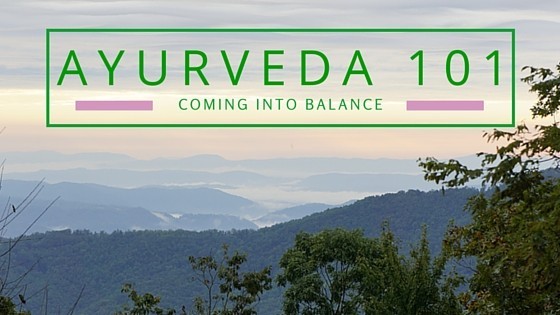 Ayurveda 101